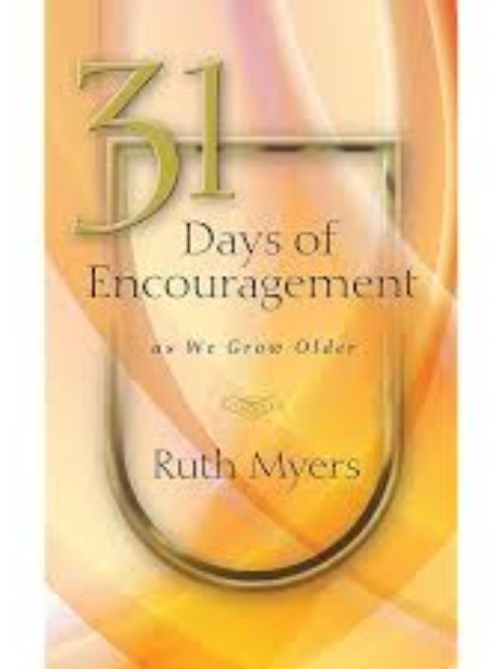 31 Days of Encouragement as We Grow Older-Hardcover